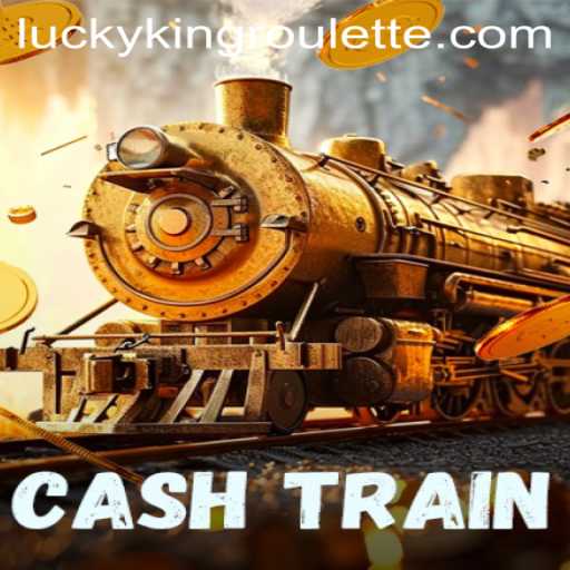 Exploring the Thrills of CashTrain and the Exciting LUCKYKING Roulette