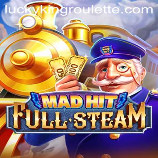 MadHitFullSteam: An Exciting Journey into LUCKYKING Roulette