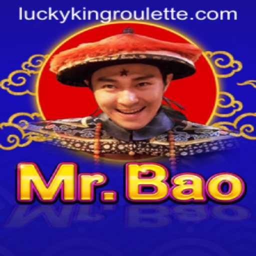 Exploring the Exciting World of MrBao and LUCKYKING Roulette