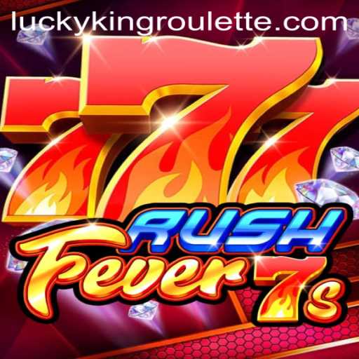 Exploring the Exciting World of RushFever7s and LUCKYKING Roulette