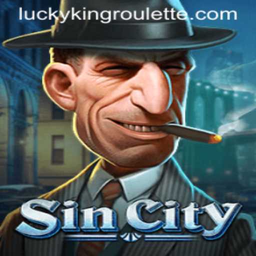 Exploring SinCity: Dive into the World of LUCKYKING Roulette
